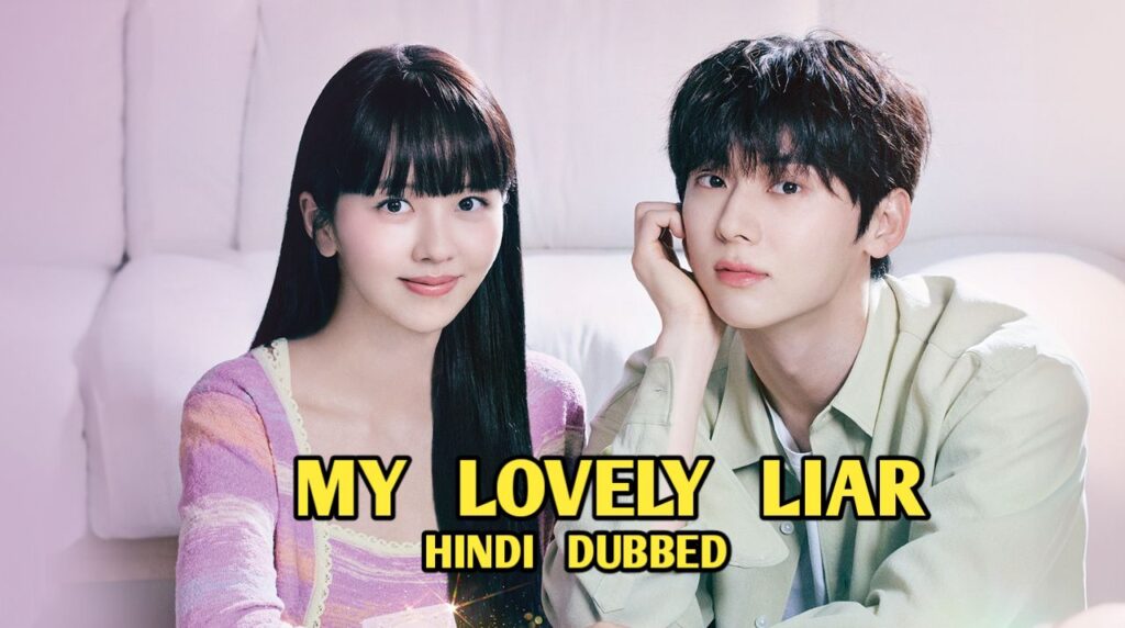 My Lovely Liar - Hindi Dubbed - Complete