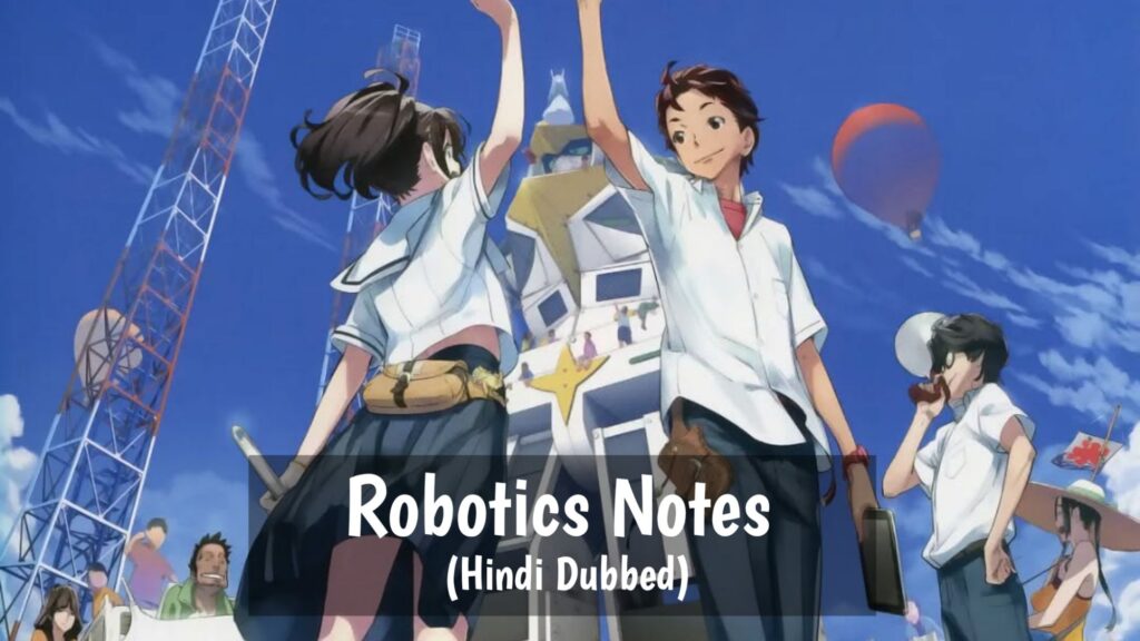 Robotics Notes Season 1 Hindi Dubbed 