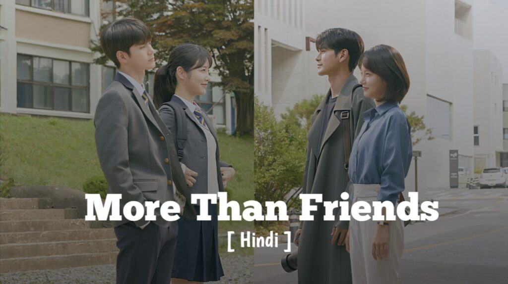 More Than Friends - Hindi Dubbed - Complete
