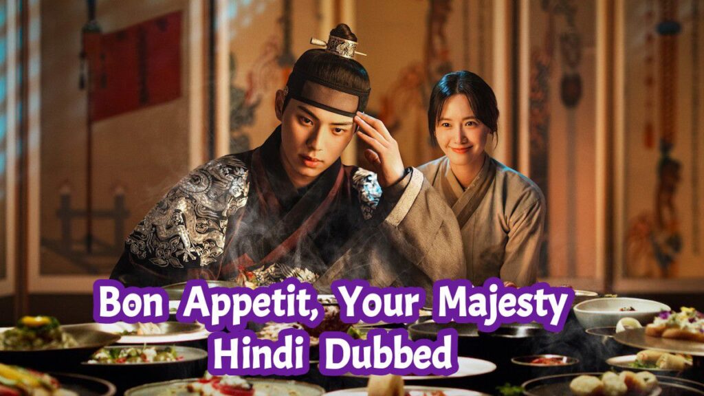Bon Appetit, Your Majesty in Hindi Dubbed - Complete