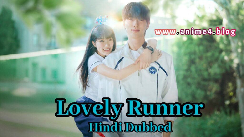 Lovely Runner in Hindi Dubbed - Complete