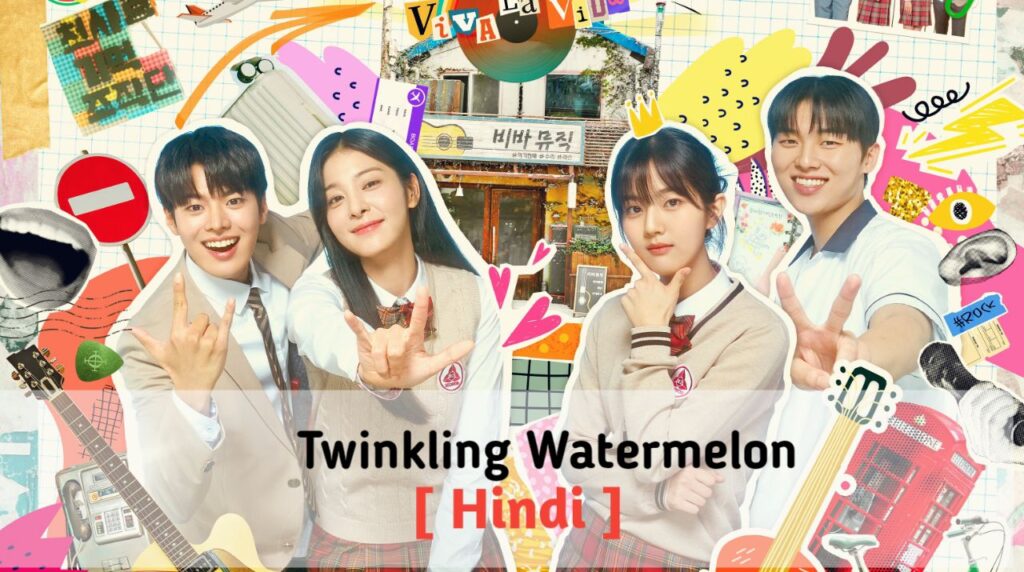 Twinkling Watermelon in Hindi Dubbed