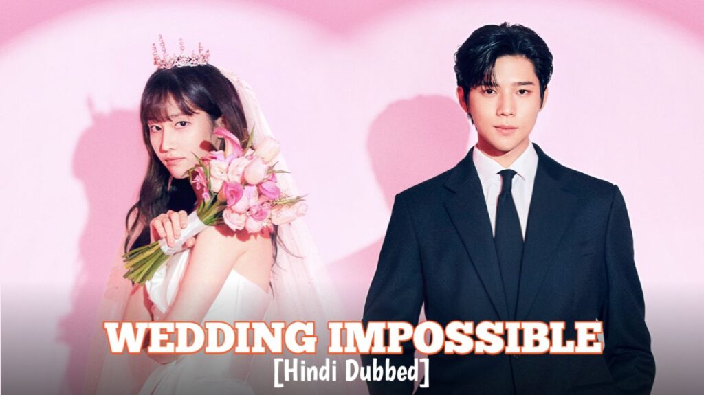 Wedding Impossible Hindi Dubbed