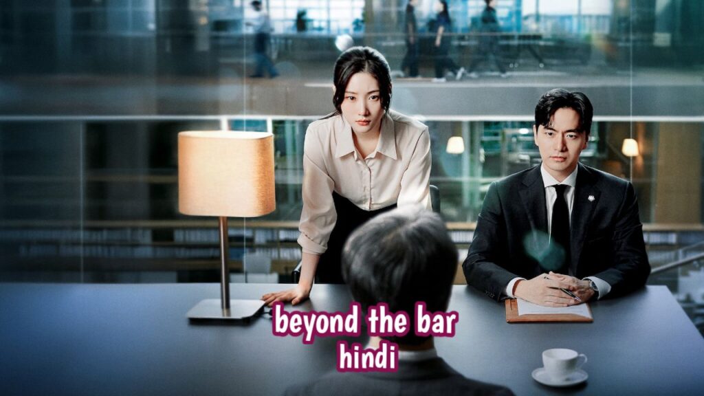 Beyond the Bar in Hindi Dubbed
