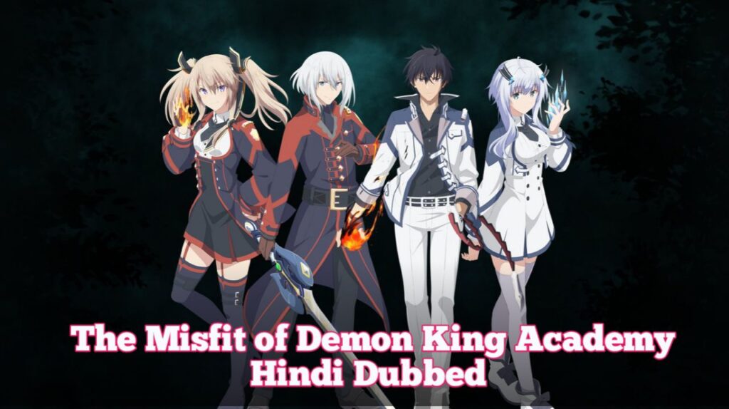The Misfit of Demon King Academy in Hindi Dubbed