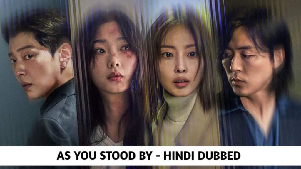 As You Stood By Hindi Dubbed
