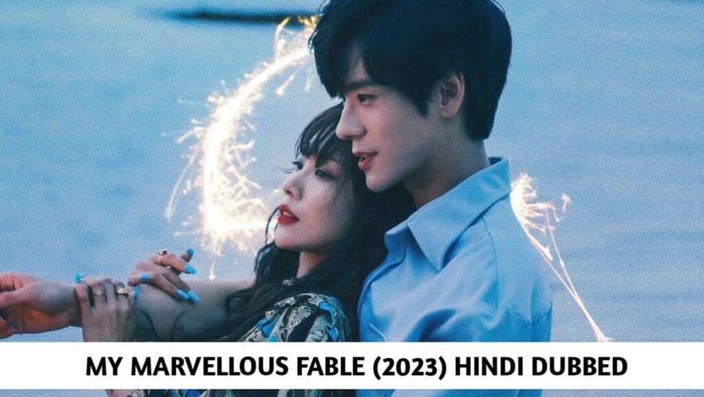 My Marvellous Fable Hindi Dubbed - Complete