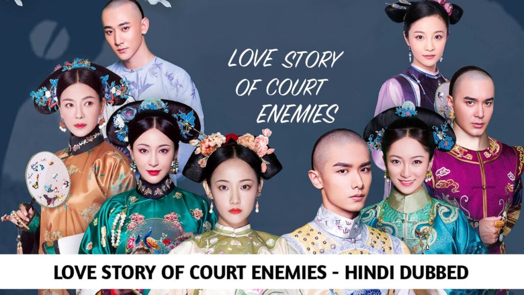 Love Story of Court Enemies Hindi Dubbed - Complete