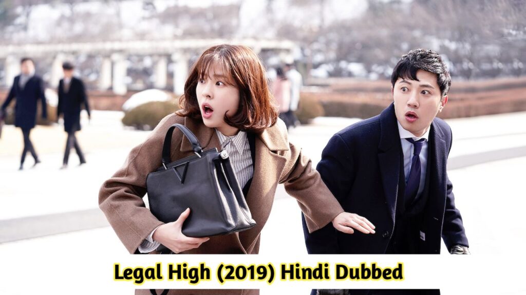 Legal High Hindi Dubbed - Complete