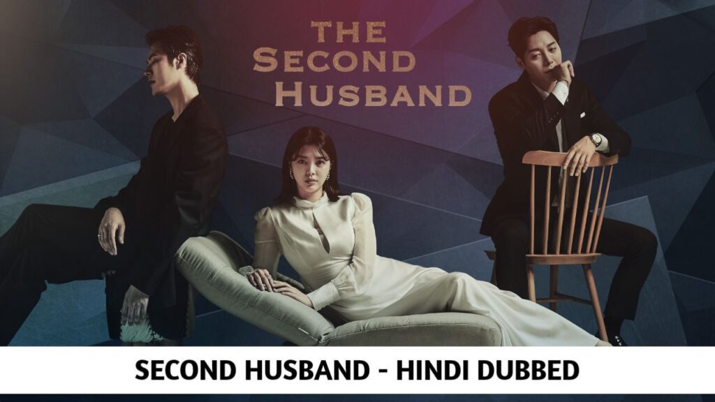 The Second Husband Hindi Dubbed - Complete