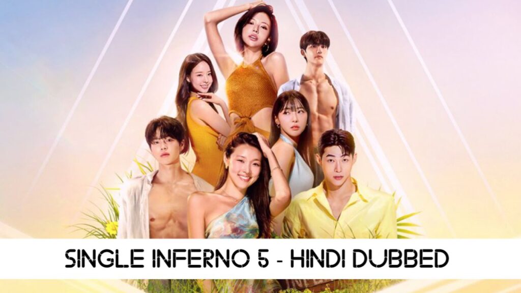 Single’s Inferno Season 5 Hindi Dubbed