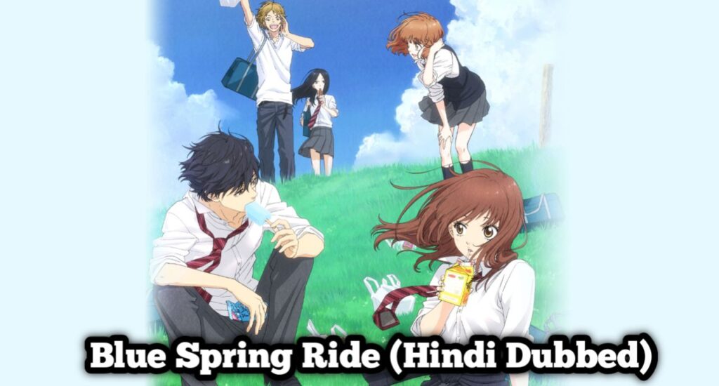 Blue Spring Ride Season 1 Hindi Dubbed