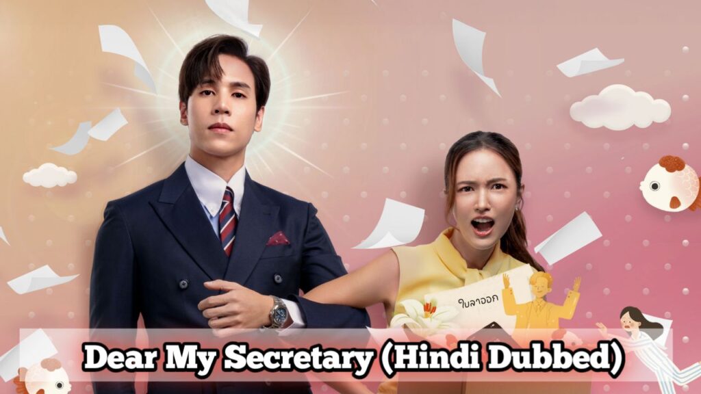 Dear My Secretary Hindi Dubbed - Complete all episodes