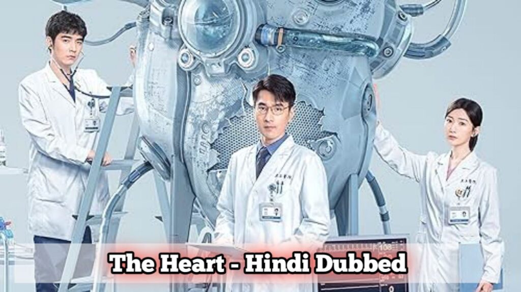 The Heart in Hindi Dubbed - Complete Drama