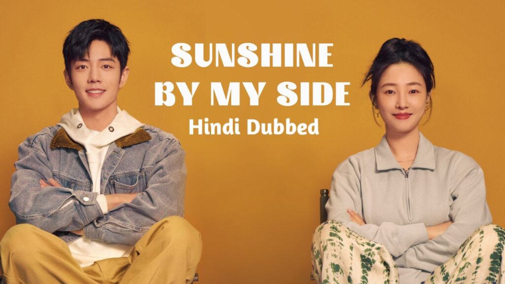 Sunshine by My Side Hindi Dubbed - All Episodes