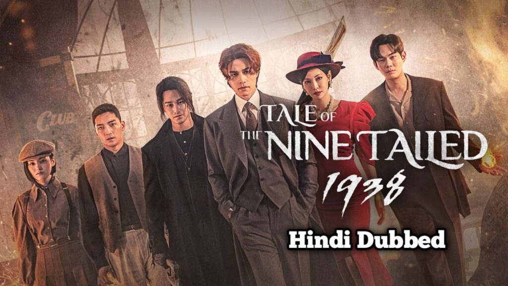 Tale of the Nine Tailed Hindi Dubbed - All Episodes