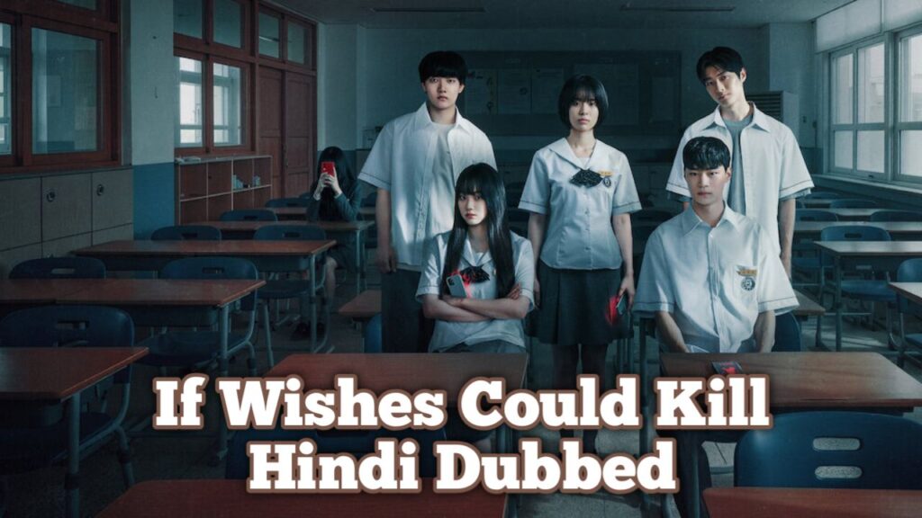 If Wishes Could Kill Hindi Dubbed - All Episodes